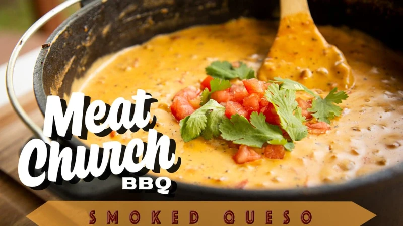 Smoked Queso Recipe Meat Church
