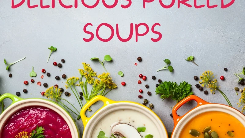 Top 10 Pureed Soups