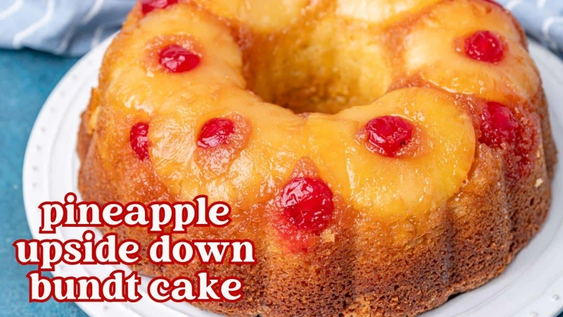 Upside Down Pineapple Bundt Cake Recipe