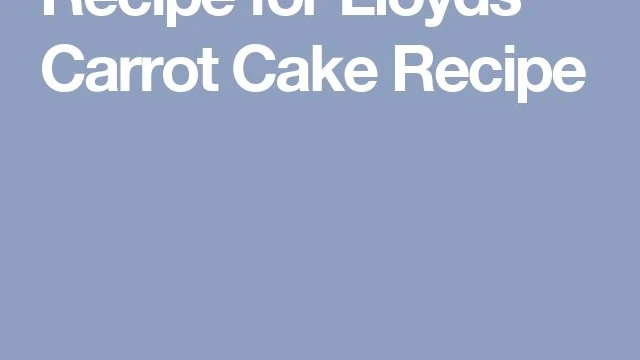 Lloyds Carrot Cake Recipe